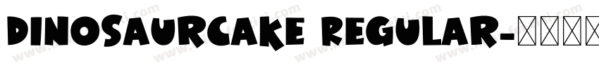 DinosaurCake Regular字体转换